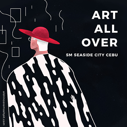 Celebrate Art All Over at SM Seaside City Cebu