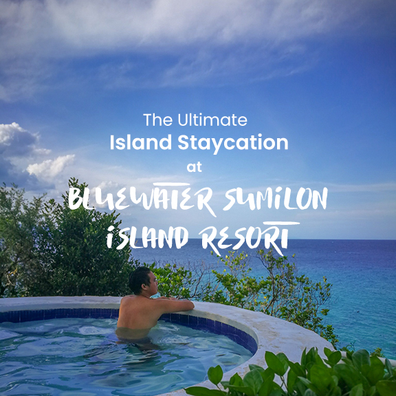 The Ultimate Island Staycation at Bluewater Sumilon Island Resort