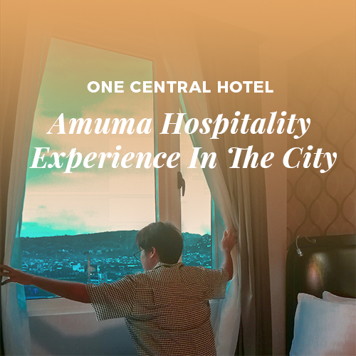 One Central Hotel: Amuma Hospitality Experience In The City